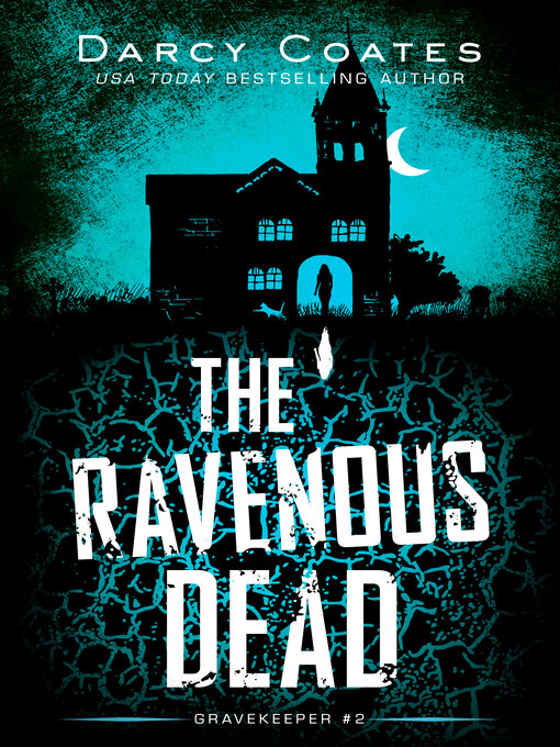 Title details for The Ravenous Dead by Darcy Coates - Wait list